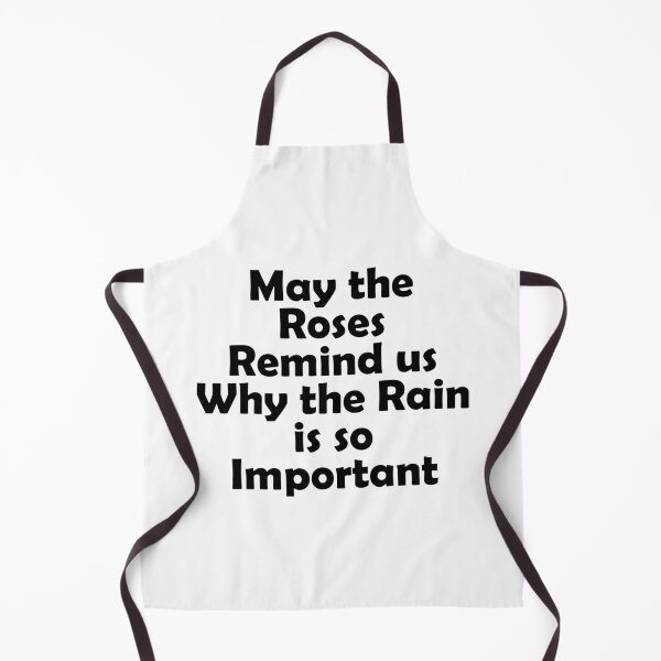 Item preview, May the roses remind us why the rain is so important designed and sold by muchhappier.