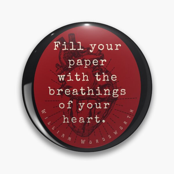 Item preview, William Wordsworth quote: "Fill your paper with the breathings of your heart.” designed and sold by artbleed.