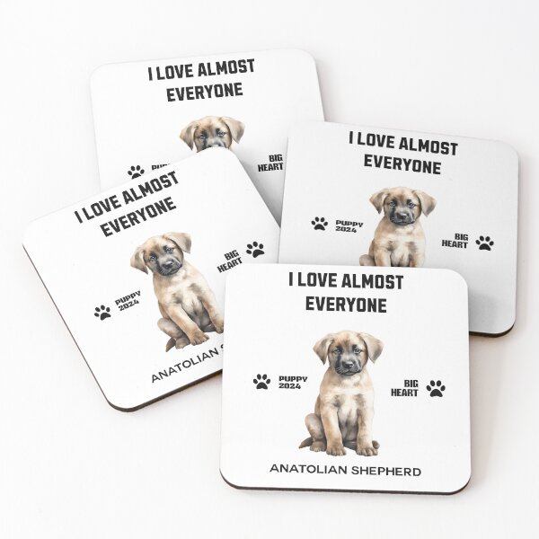 Item preview, Anatolian Shepherd  i love almost everyone  designed and sold by DavidBriot.