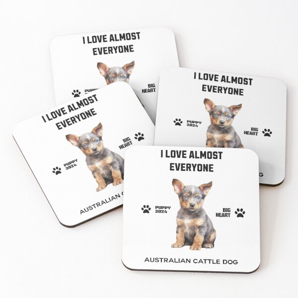 Item preview, Australian Cattle Dog i love almost everyone  designed and sold by DavidBriot.