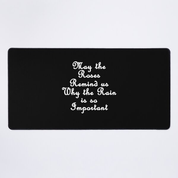 Item preview, May the roses remind us why the rain is so important designed and sold by muchhappier.