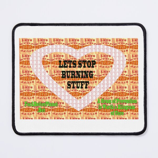 Item preview, Lets Stop Burning Stuff Heart designed and sold by 4ABetterPlanet.