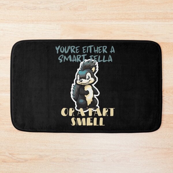 Item preview,  You're Either a Smart Fella or a Fart Smell designed and sold by LuNkyRose.