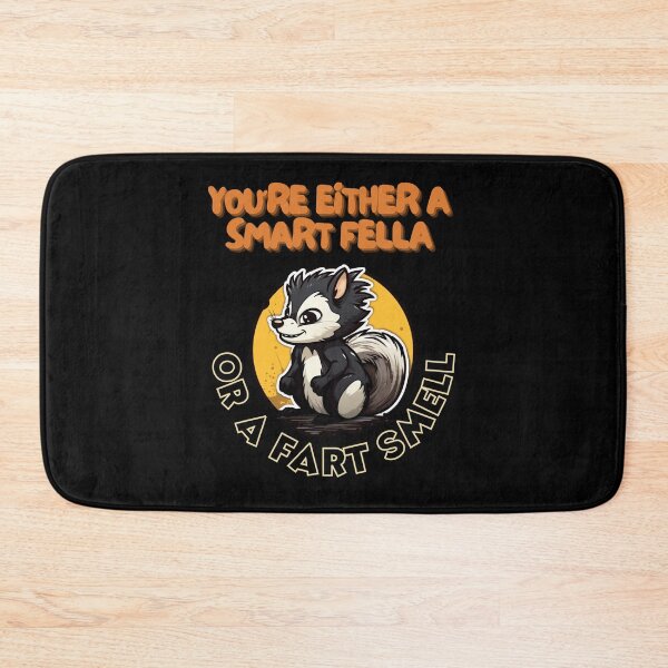 Item preview, You're Either a Smart Fella or a Fart Smell designed and sold by LuNkyRose.