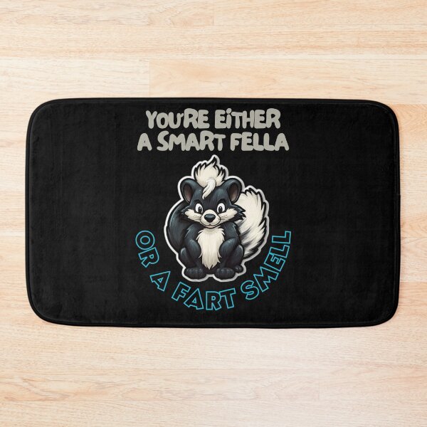 Item preview,  You're Either a Smart Fella or a Fart Smell designed and sold by LuNkyRose.