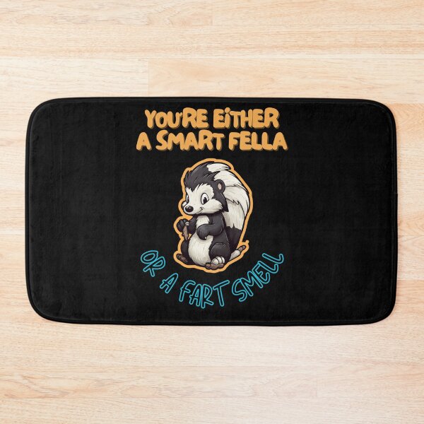 Item preview, You're Either a Smart Fella or a Fart Smell designed and sold by LuNkyRose.