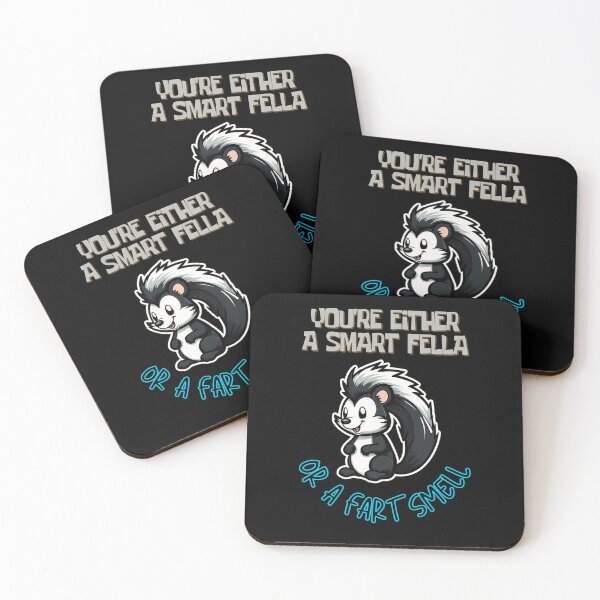 Item preview, Copy of You're Either a Smart Fella or a Fart Smell designed and sold by LuNkyRose.
