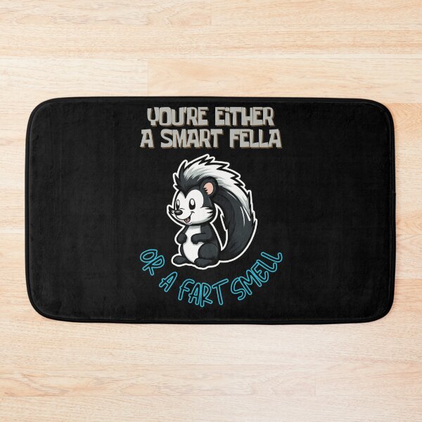 Item preview, Copy of You're Either a Smart Fella or a Fart Smell designed and sold by LuNkyRose.