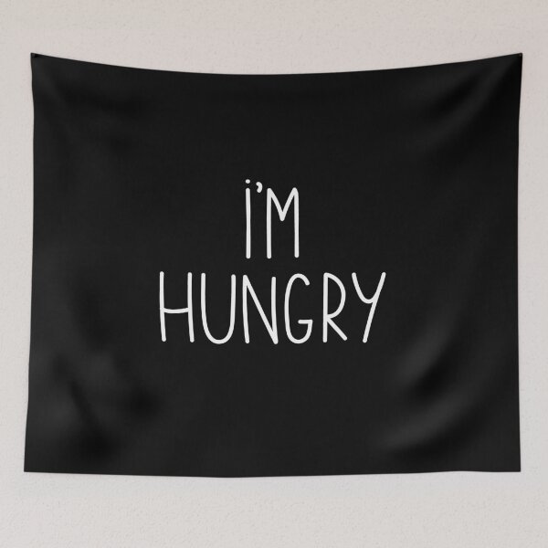 Item preview, I'm Hungry designed and sold by snowshade.