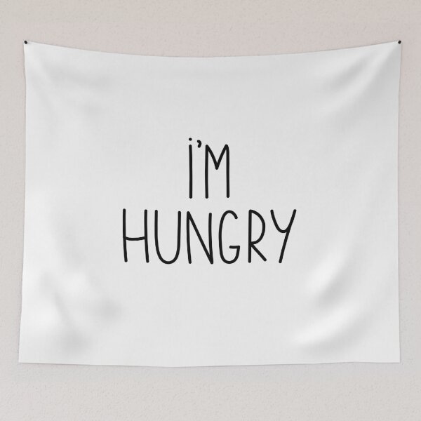 Item preview, I'm Hungry designed and sold by snowshade.
