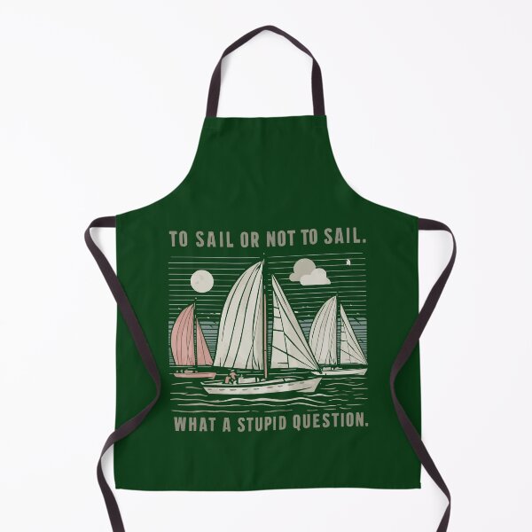 Item preview, Cool T-shirt for sail lovers -'TO SAIL or NOT to SAIL. designed and sold by Gadget80.