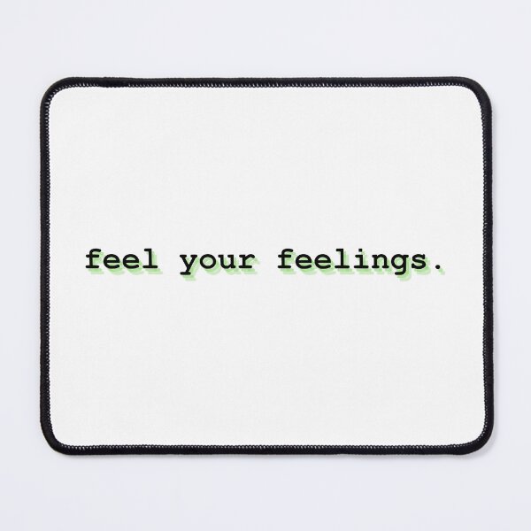 Item preview, feel your feelings designed and sold by Therapy by Sen.