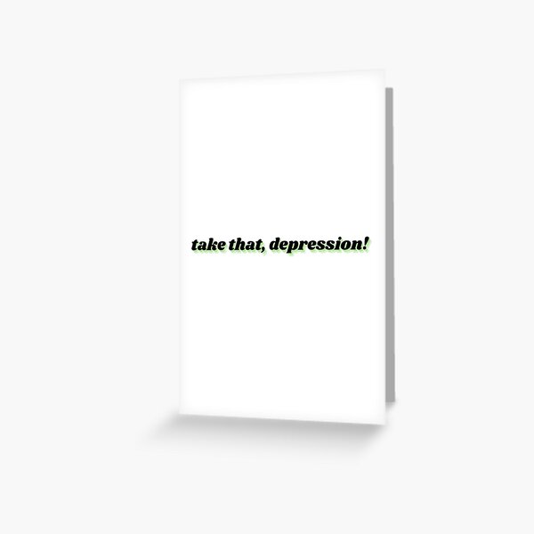 Artikel-Vorschau von Nimm das, Depression!, designt und verkauft von Therapy by Sen.