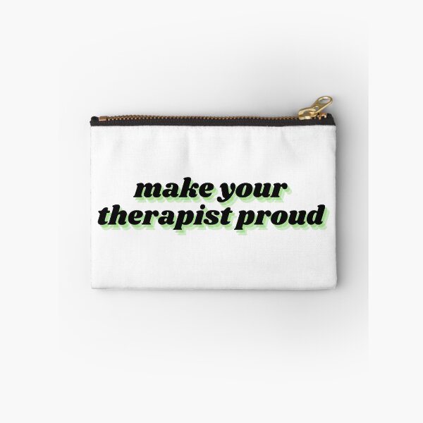 Item preview, make your therapist proud designed and sold by Therapy by Sen.