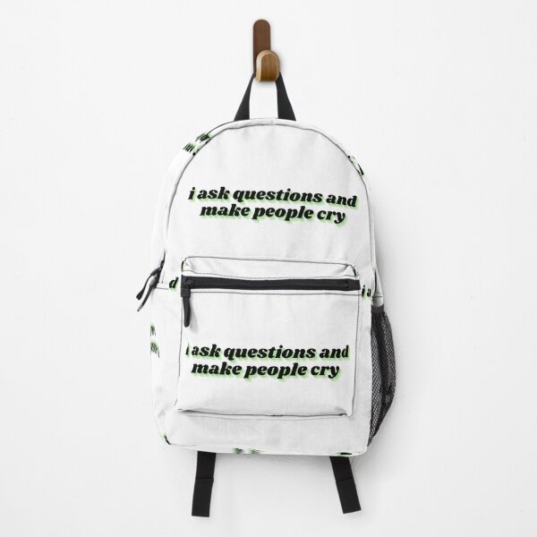 Item preview, i ask questions and make people cry designed and sold by Therapy by Sen.