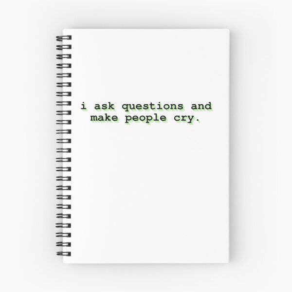 Item preview, i ask questions and make people cry designed and sold by Therapy by Sen.