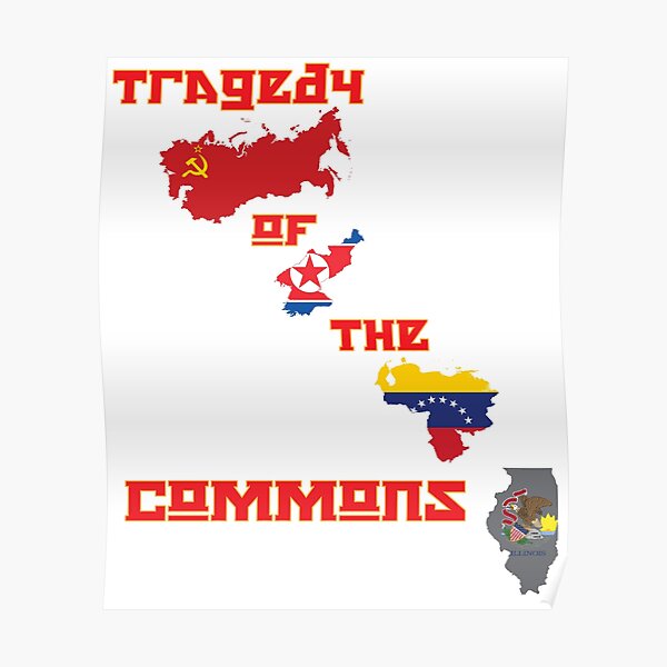 Tragedy of the Commons= Illinois Poster