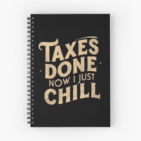 Item preview, Taxes Done, Now I Just Chill Retired Accountant designed and sold by DomTeesHaven.
