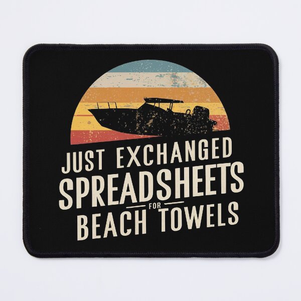 Item preview, Just Exchanged Spreadsheets For Beach Towels Retired Accountant designed and sold by DomTeesHaven.