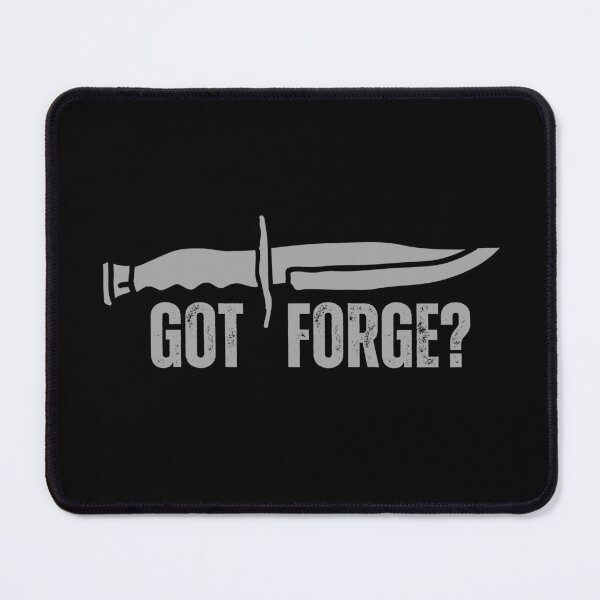 Item preview, Got Forge? designed and sold by AMERICANCHEEZ.