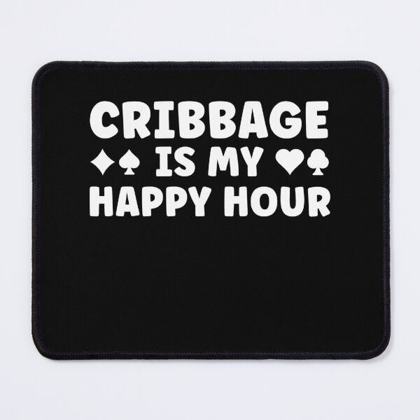Item preview, Cribbage is my Happy Hour Crippage Playing designed and sold by BlueBerry-Pengu.