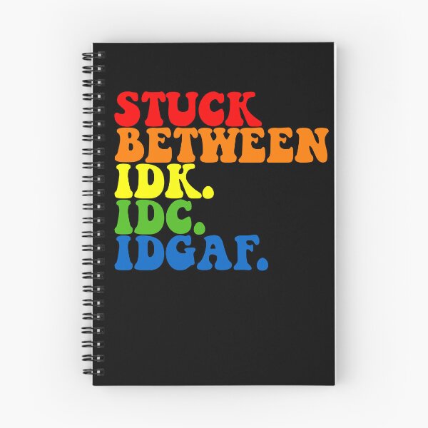 Item preview, Stuck Between IDK IDC IDGAF Gear designed and sold by DynamicDesign.