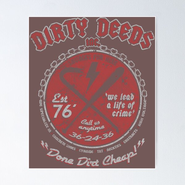 Item preview, Dirty Deeds designed and sold by MarkiConner.