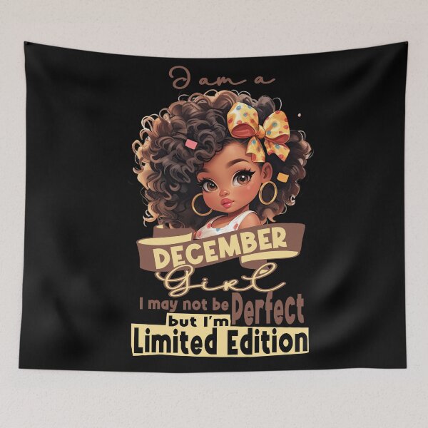 Item preview, I am a December girl I may not be perfect designed and sold by giftfromheart.