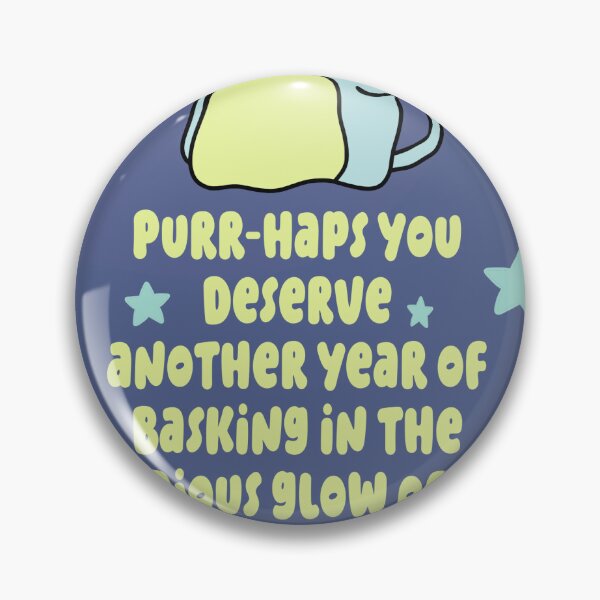 Item preview, Purr-haps you deserve another year of basking in the glorious glow of my meow-gnificence hilarious Birthday  designed and sold by TangriLand cards.