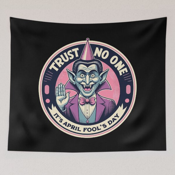 Item preview, Trust No One; It's April Fool's Day-april 1 designed and sold by toobel.