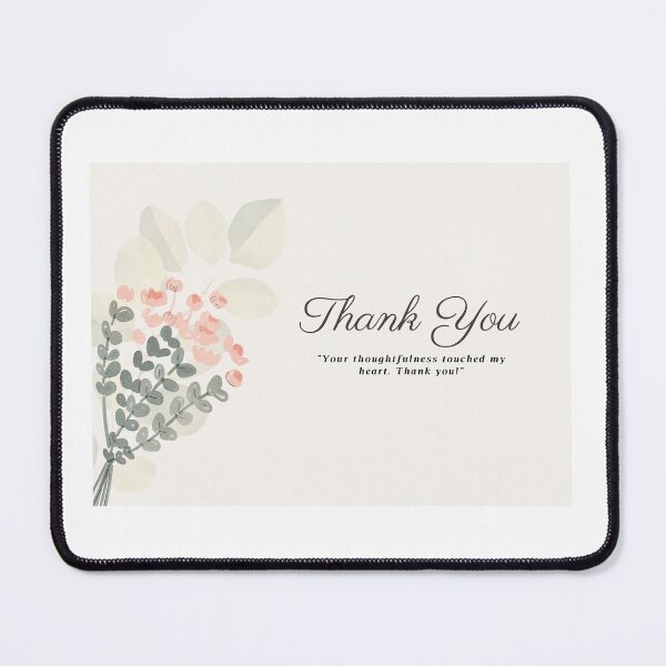 Item preview, Your thoughtfulness touched my heart. Thank You! designed and sold by designssublime.