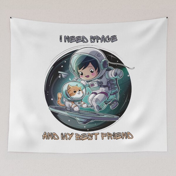 Item preview, I need space and My best Friend designed and sold by TomaszMaternia.