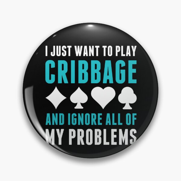 Item preview, Play Cribbage and Ignore All my Problems Cribbage Player designed and sold by BlueBerry-Pengu.