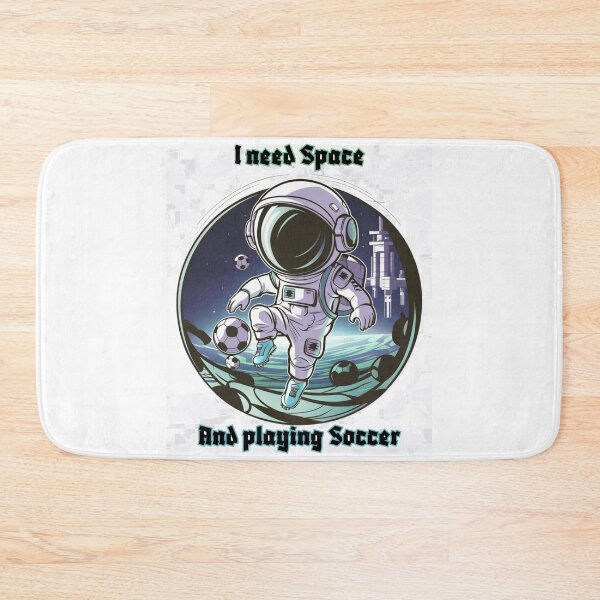 Item preview, I need space and playing soccer designed and sold by TomaszMaternia.