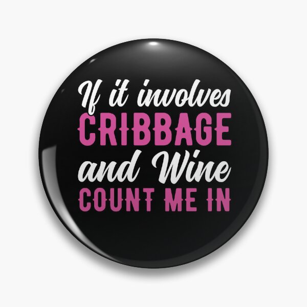 Item preview, Women's Cribbage and Wine Funny Cribbage Player designed and sold by BlueBerry-Pengu.