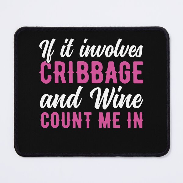 Item preview, Women's Cribbage and Wine Funny Cribbage Player designed and sold by BlueBerry-Pengu.