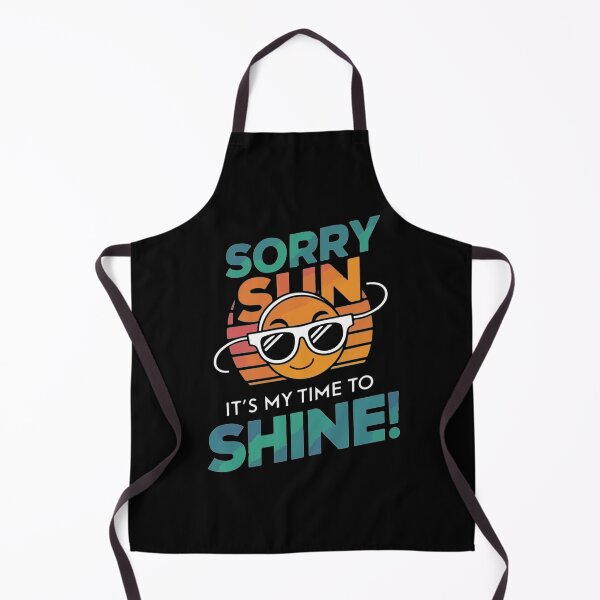 Item preview, Sorry Sun, It's My Time to Shine - Solar Eclipse 2024 designed and sold by mergmart.
