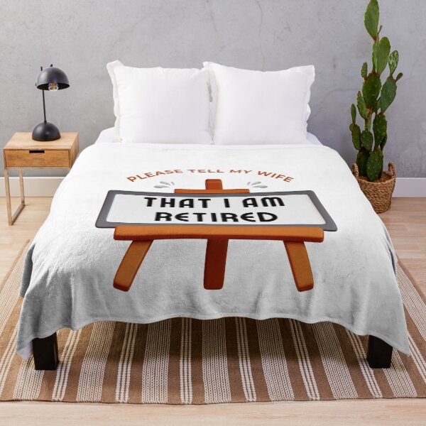 Item preview, Please Tell My Wife I Am Retired Retirement Humor designed and sold by wejollydigitals.