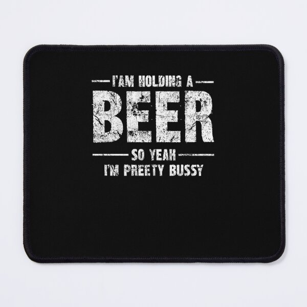 Item preview, Beer Humor Tee - "I am holding a BEER so yeah, I'm pretty bussy" Bold Statement Shirt designed and sold by SRZT.