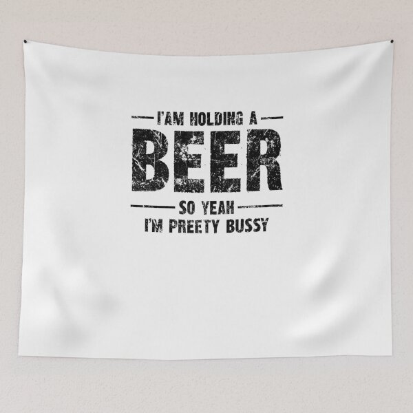 Item preview, Beer Humor Tee - "I am holding a BEER so yeah, I'm pretty bussy" Bold Statement Shirt designed and sold by SRZT.