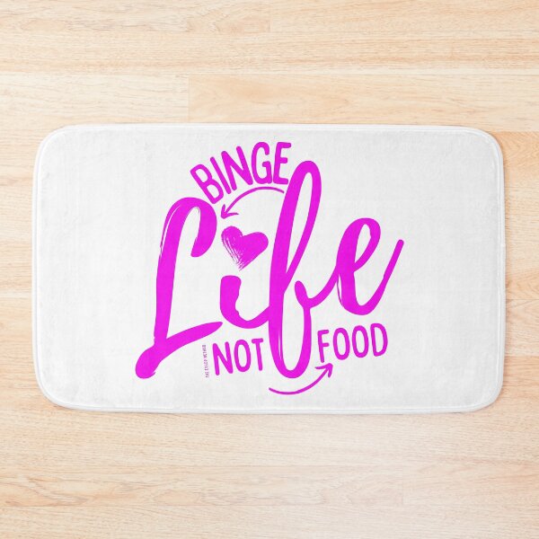Item preview, Binge Life, not Food! designed and sold by SweetEnough.