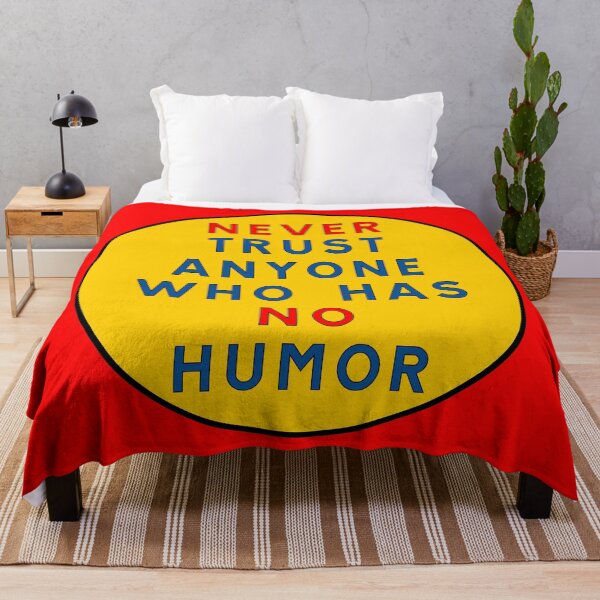 Item preview, Never trust anyone who has no humor designed and sold by ALF2023.