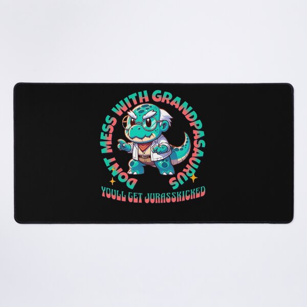 Item preview, Dont Mess With Grandpasaurus Youll Get Jurasskicked - Dont Mess With Grandmasaurus Youll Get Jurasskicked designed and sold by JansenGS.