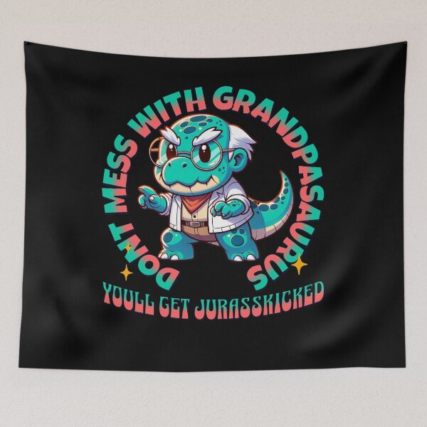 Item preview, Dont Mess With Grandpasaurus Youll Get Jurasskicked - Dont Mess With Grandmasaurus Youll Get Jurasskicked designed and sold by JansenGS.