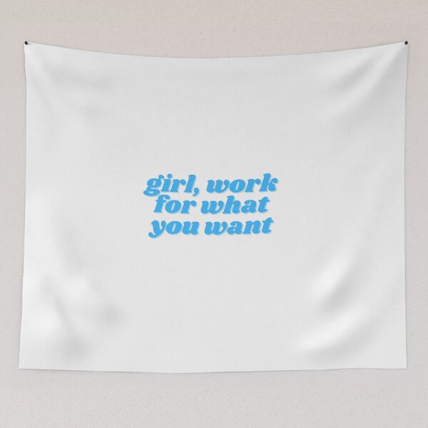 Item preview, girl, work for what you want designed and sold by ChiWellness Shop.