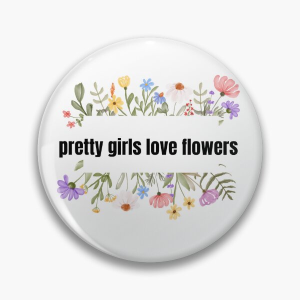 Item preview, pretty girls love flowers designed and sold by ChiWellness Shop.
