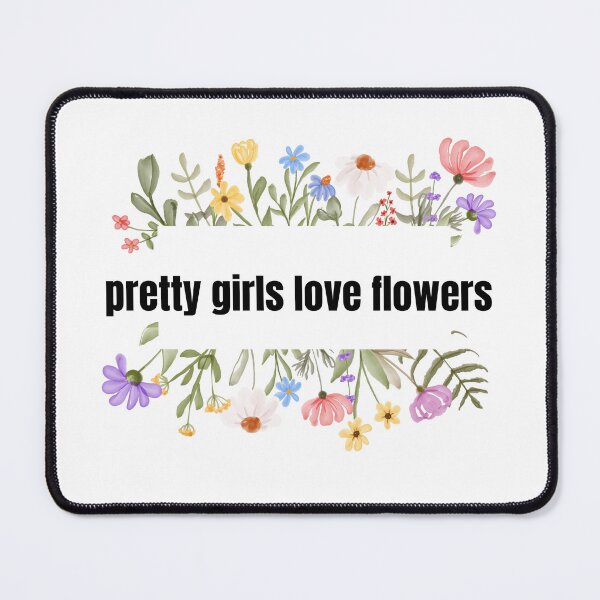 Item preview, pretty girls love flowers designed and sold by ChiWellness Shop.