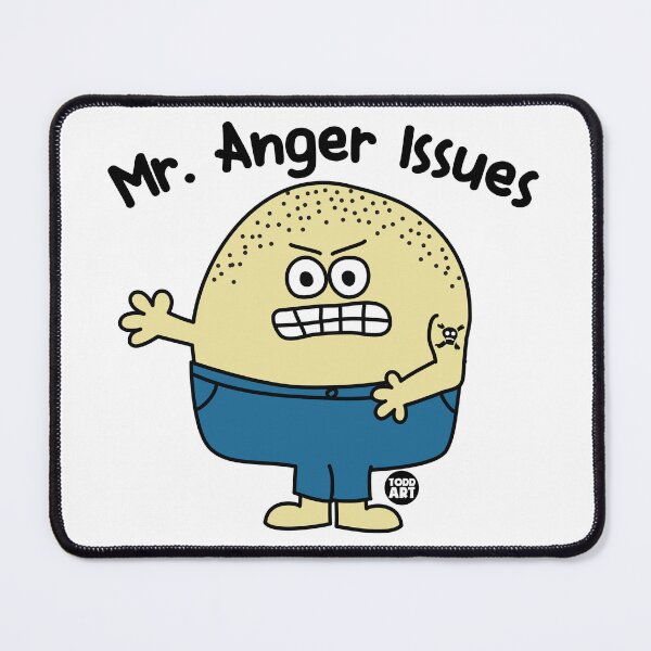 Item preview, MR. Anger Issues designed and sold by TODD GOLDMAN.