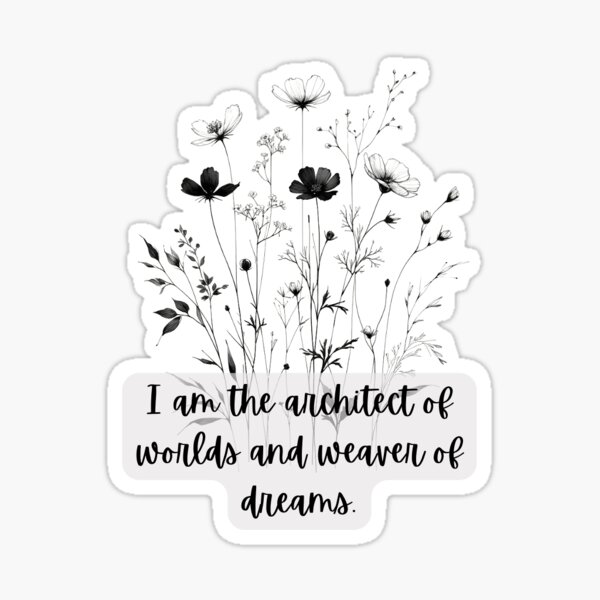 Item preview, I am the Architect of Worlds and Weaver of Dreams - Writer Sticker designed and sold by alissachristine.