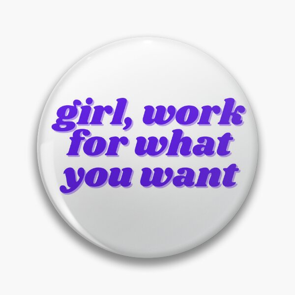 Item preview, girl, work for what you want designed and sold by ChiWellness Shop.